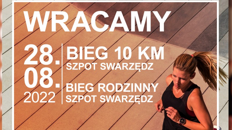 9. BIEG 10KM SZPOT SWARZĘDZ - ZAPRASZAMY!